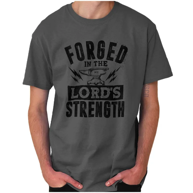 Forged in the Lord T Shirt