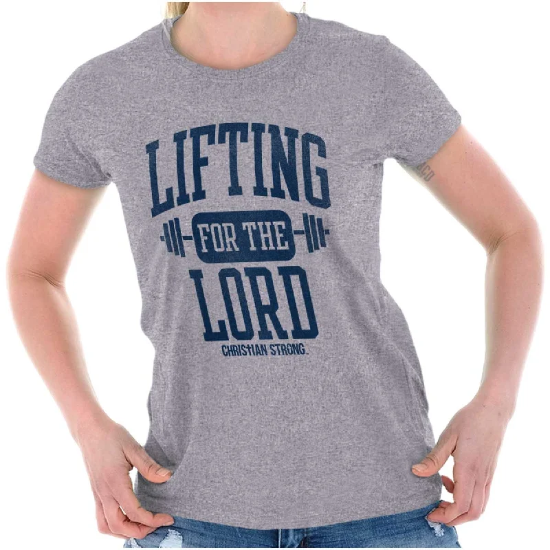 Lift for the Lord Ladies T Shirt